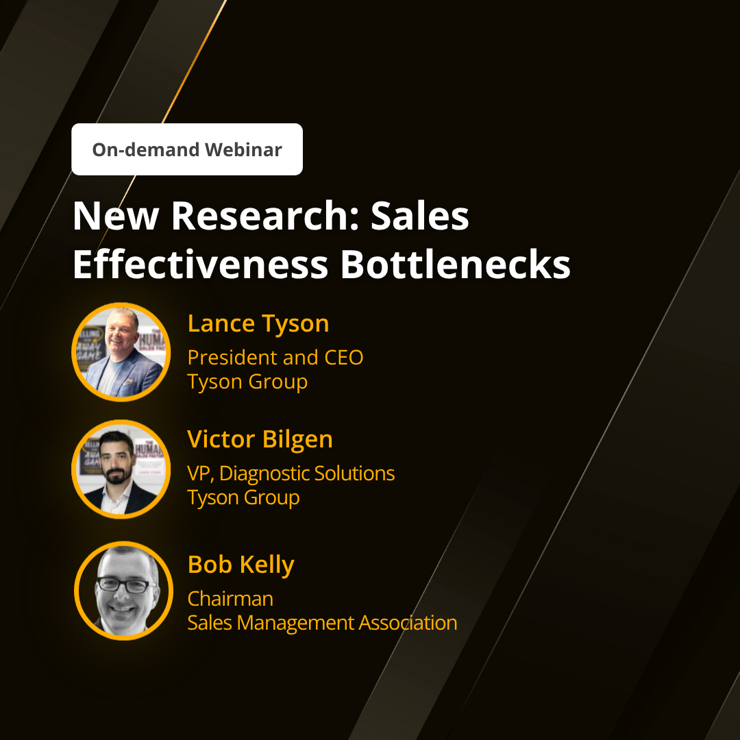 New Research: Sales Effectiveness Bottlenecks Webinar by Lance Tyson, Dr. Adam Rapp and Bob Kelly